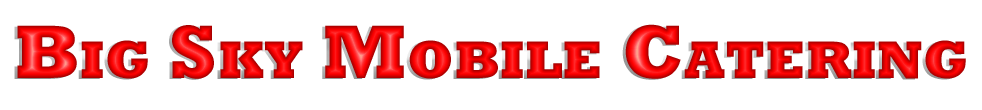 Big Sky Mobile Catering